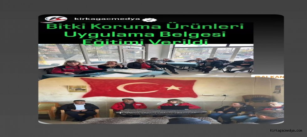 Bitki Koruma Ürünleri Uygulama Belgesi Eğitimi Verildi